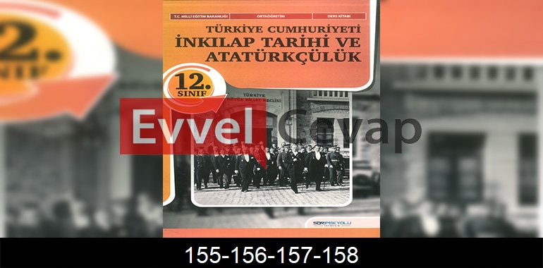 12. Sınıf Tarih Ders Kitabı Cevapları SDR İpekyolu Yayınları Sayfa 155-156-157-158