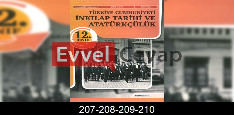 12. Sınıf Tarih Ders Kitabı Cevapları SDR İpekyolu Yayınları Sayfa 207-208-209-210