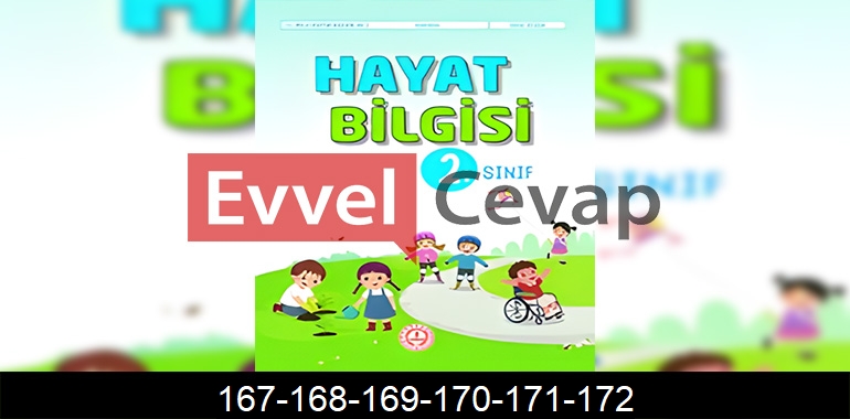 2. Sınıf Hayat Bilgisi Kitabı Cevapları Sayfa 167-168-169-170-171-172