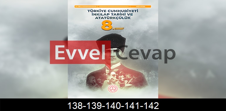8. Sınıf İnkılap Tarihi Cevapları Meb Yayınları Sayfa 138-139-140-141-142
