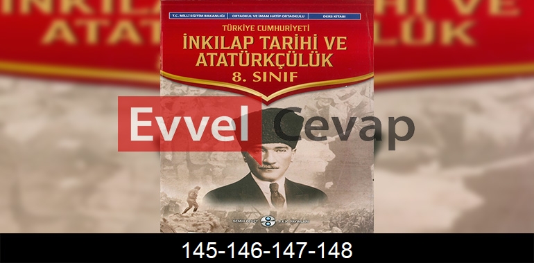 8. Sınıf İnkılap Tarihi Cevapları Sek Yayınları Sayfa 145-146-147-148