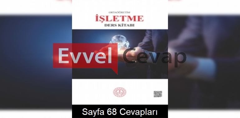 İşletme Ders Kitabı Cevapları Sayfa 68