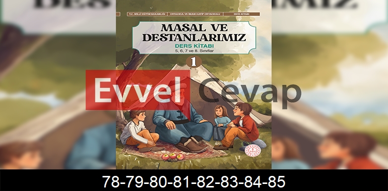 Masal ve Destanlarımız 1. Kitap Cevapları Sayfa 78-79-80-81-82-83-84-85
