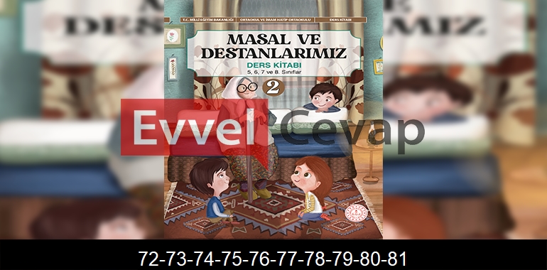 Masal ve Destanlarımız 2. Kitap Cevapları Sayfa 72-73-74-75-76-77-78-79-80-81