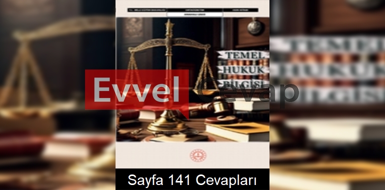Temel Hukuk Bilgisi Ders Kitabı Cevapları Sayfa 141
