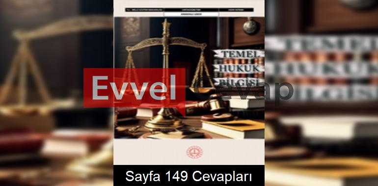 Temel Hukuk Bilgisi Ders Kitabı Cevapları Sayfa 149