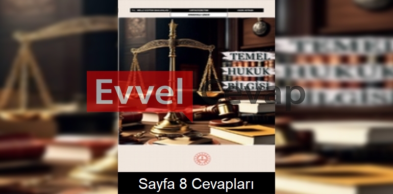 Temel Hukuk Bilgisi Ders Kitabı Cevapları Sayfa 8