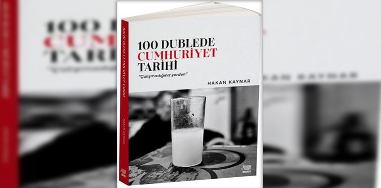 100 Dublede Cumhuriyet Tarihi Kitap Özeti Hakan Kaynar