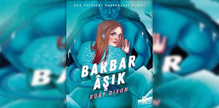 Barbar Aşk Kitap Özeti Ruby Dixon