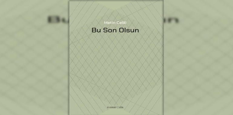 Bu Son Olsun Kitap Özeti Metin Celal