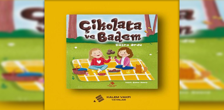Çikolata ve Badem Kitap Özeti Büşra Ordu