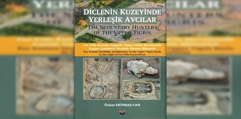 Diclenin Kuzeyinde Yerleşik Avcılar Kitap Özeti Özlem Ekinbaş Can