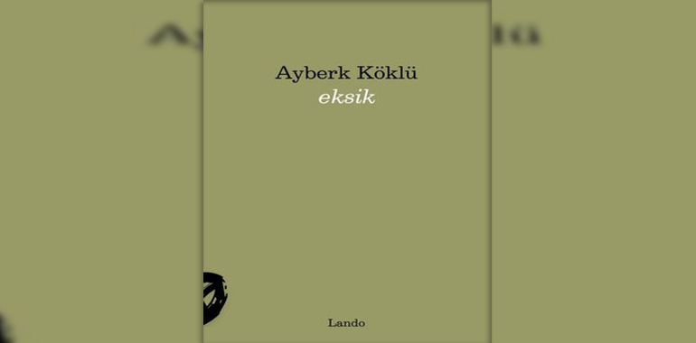 Eksik Kitap Özeti Ayberk Köklü
