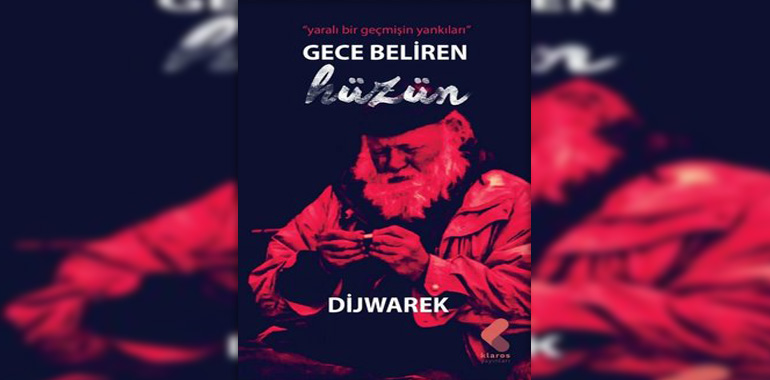 Gece Beliren Hüzün - Yaralı Bir Geçmişin Yankıları Kitap Özeti Dijwarek
