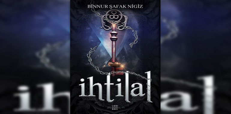 İhtilal 3 – Zerda Kitap Özeti Binnur Şafak Nigiz