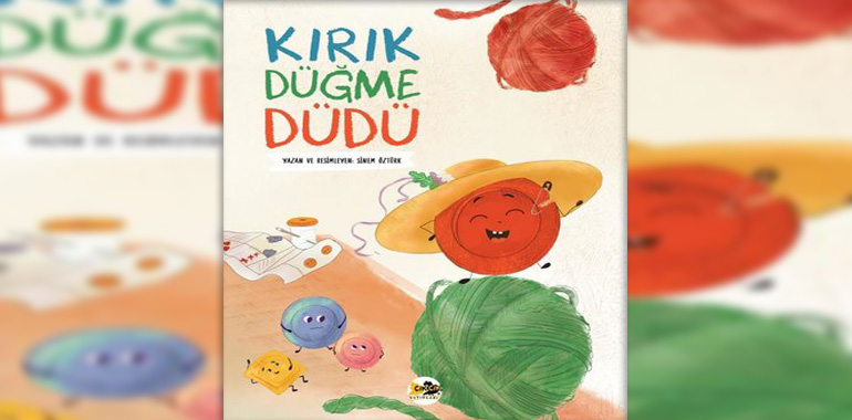 Kırık Düğme Düdü Kitap Özeti Sinem Öztürk