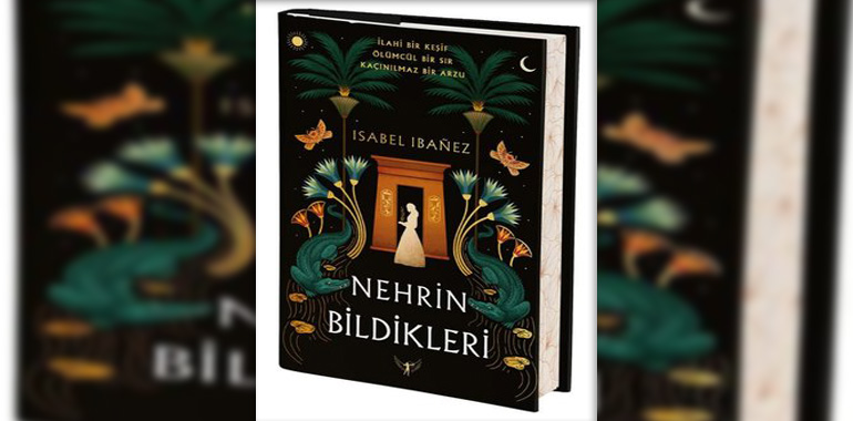 Nehrin Bildikleri Kitap Özeti Isabel Ibanez
