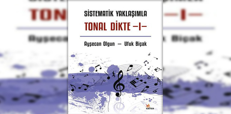 Sistematik Yaklaşımla Tonal Dikte 1 Kitap Özeti Ufuk Biçak
