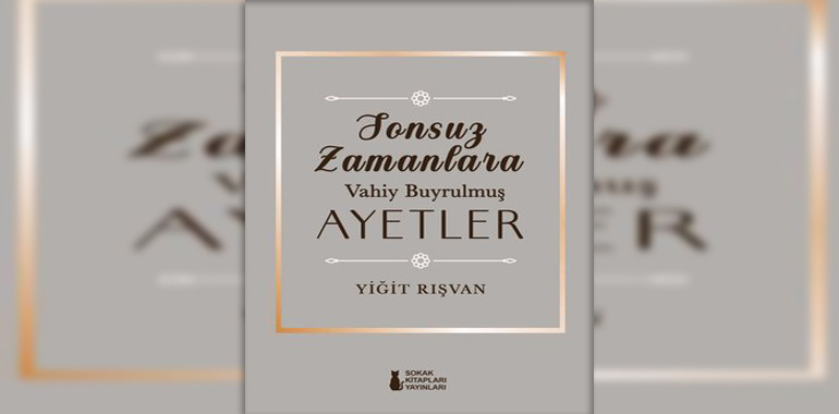 Sonsuz Zamanlara Vahiy Buyrulmuş Ayetler Kitap Özeti Yiğit Rışvan