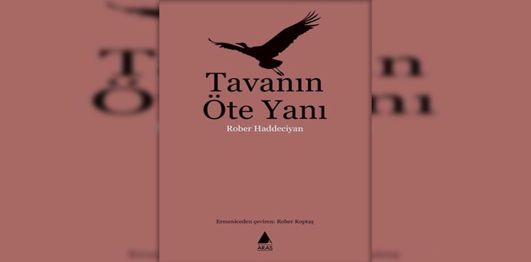 Tavanın Öte Yanı Kitap Özeti Rober Haddeciyan