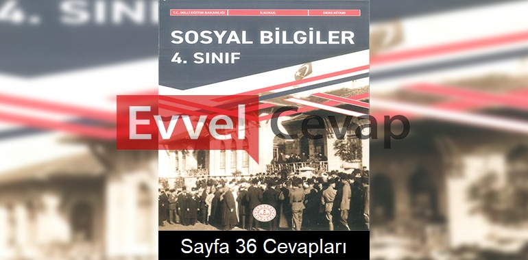4. Sınıf Sosyal Bilgiler Ders Kitabı Cevapları Meb Yayınları Sayfa 36
