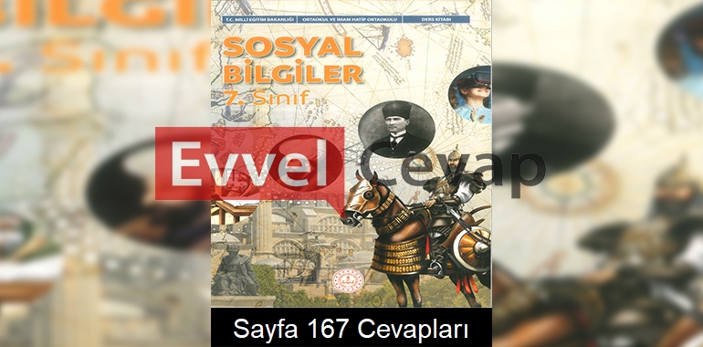 7. Sınıf Sosyal Bilgiler Kitabı Cevapları Meb Yayınları Sayfa 167