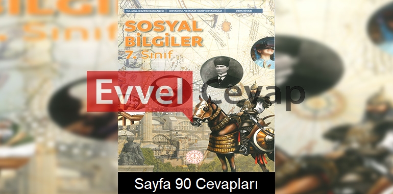 7. Sınıf Sosyal Bilgiler Kitabı Cevapları Meb Yayınları Sayfa 90