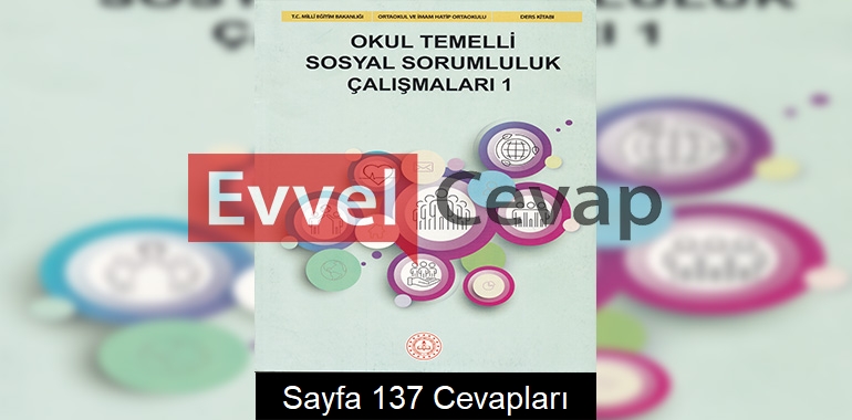 Okul Temelli Sosyal Sorumluluk Çalışmaları Kitabı Cevapları (1. Kitap) Sayfa 137