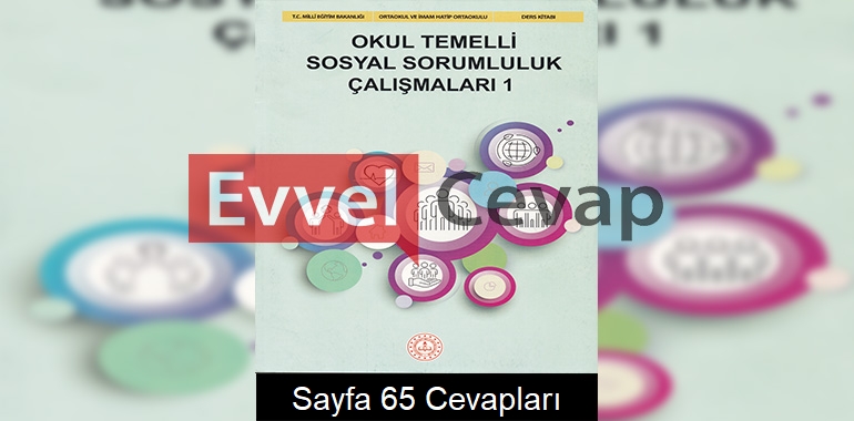 Okul Temelli Sosyal Sorumluluk Çalışmaları Kitabı Cevapları (1. Kitap) Sayfa 65
