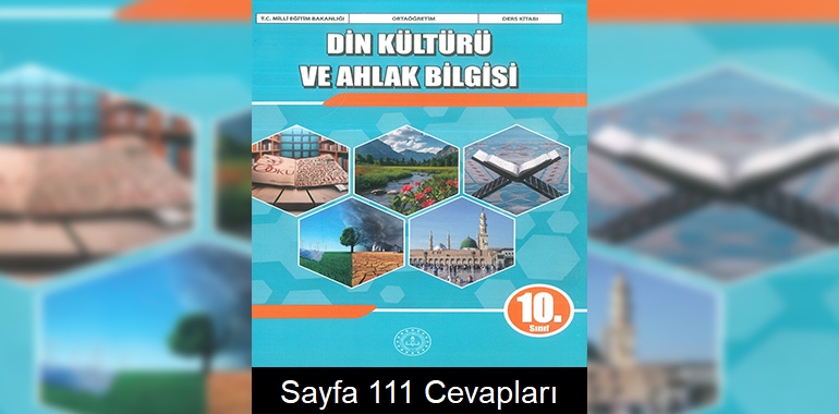 10. Sınıf Din Kültürü Kitabı Cevapları Meb Yayınları Sayfa 111