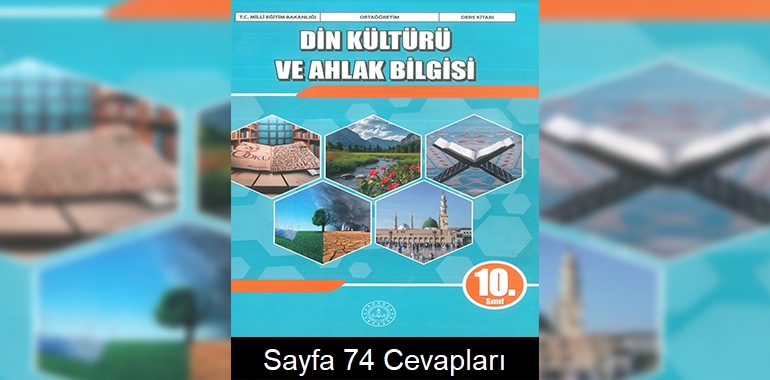 10. Sınıf Din Kültürü Kitabı Cevapları Meb Yayınları Sayfa 74