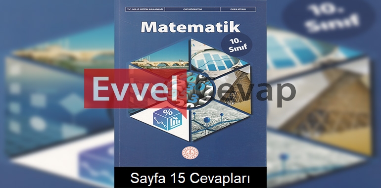 10. Sınıf Matematik Kitabı Cevapları Meb Yayınları Sayfa 15