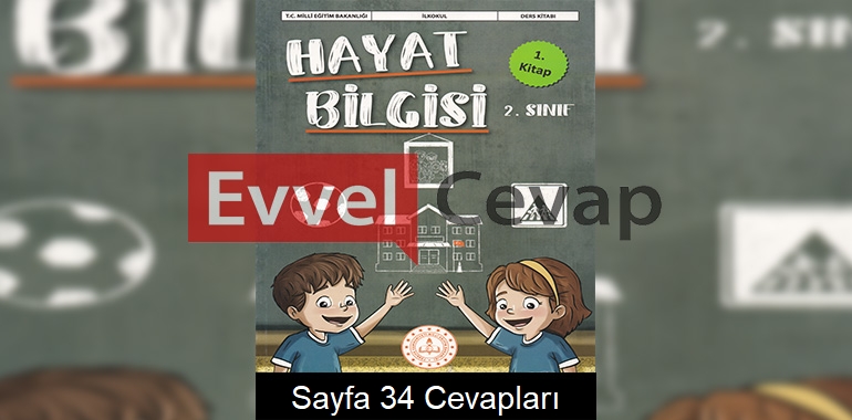 2. Sınıf Hayat Bilgisi Ders Kitabı Cevapları Meb Yayınları (1. Kitap) Sayfa 34