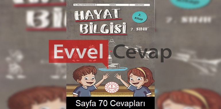 2. Sınıf Hayat Bilgisi Ders Kitabı Cevapları Meb Yayınları (2. Kitap) Sayfa 70