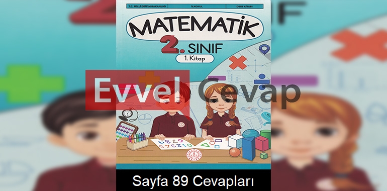 2. Sınıf Matematik Ders Kitabı Cevapları Meb Yayınları (1. Kitap) Sayfa 89