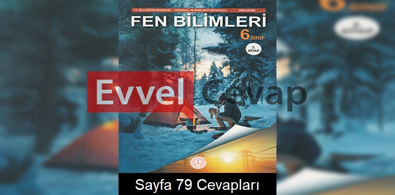 6. Sınıf Fen Bilimleri Ders Kitabı Cevapları Meb Yayınları (2. Kitap) Sayfa 79