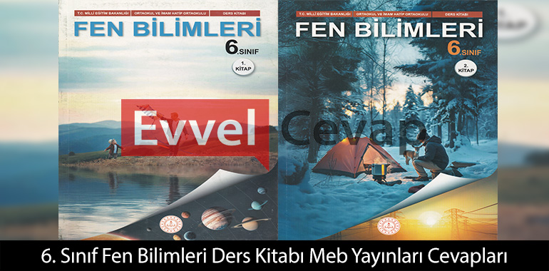 6. Sınıf Fen Bilimleri Ders Kitabı Meb Yayınları Cevapları