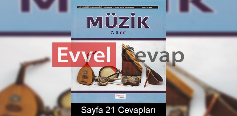 7. Sınıf Müzik Ders Kitabı Cevapları Hecce Yayıncılık Sayfa 21