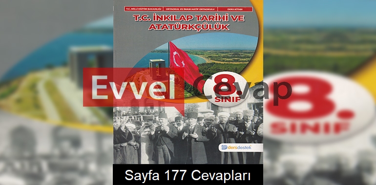 8. Sınıf İnkılap Tarihi Ders Kitabı Dersdestek Yayınları Cevapları Sayfa 177