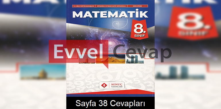 8. Sınıf Matematik Ders Kitabı Cevapları Sonuç Yayınları Sayfa 38