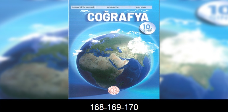 10. Sınıf Coğrafya Ders Kitabı Cevapları Meb Yayınları Sayfa 168-169-170
