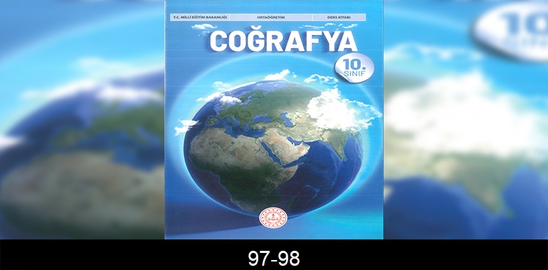 10. Sınıf Coğrafya Ders Kitabı Cevapları Meb Yayınları Sayfa 97-98