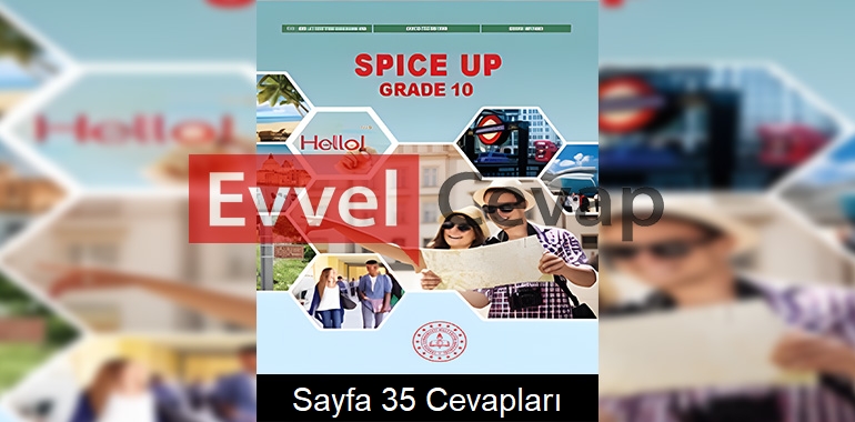10. Sınıf İngilizce Spice Up Ders Kitabı Cevapları Sayfa 35