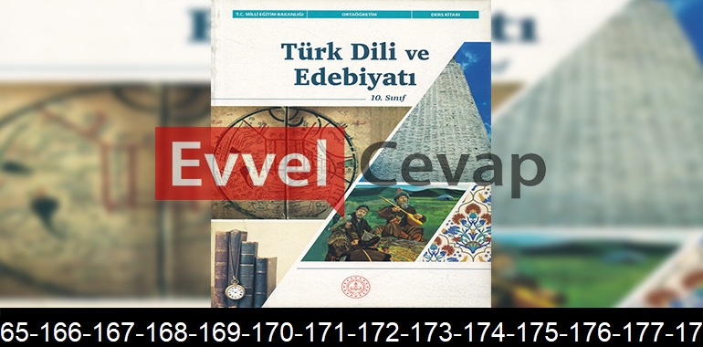 10. Sınıf Türk Dili ve Edebiyatı Ders Kitabı Cevapları Sayfa 160-161-162-163-164-165-166-167-168-169-170-171-172-173-174-175-176-177-178-179-180-181-182-183