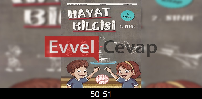 2. Sınıf Hayat Bilgisi Ders Kitabı Cevapları Meb Yayınları (2. Kitap) Sayfa 50-51