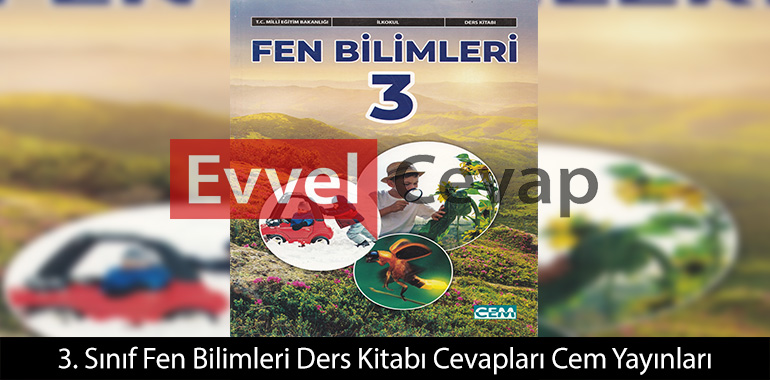 3. Sınıf Fen Bilimleri Ders Kitabı Cevapları Cem Yayıncılık