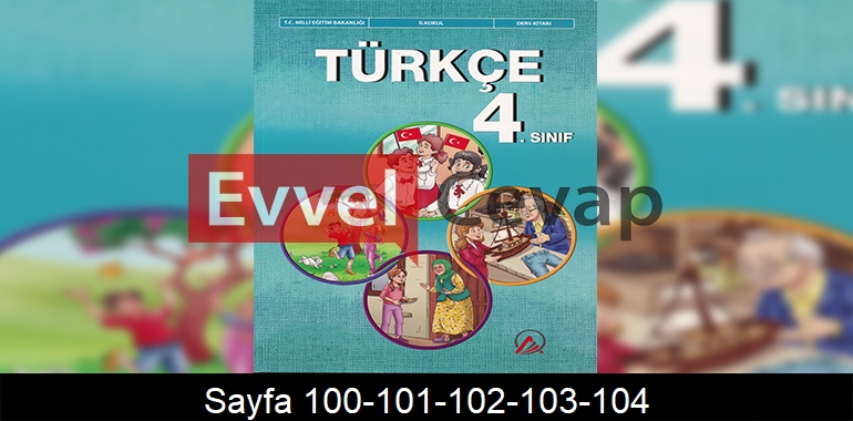 4. Sınıf Ada Yayınları Türkçe Ders Kitabı Cevapları Sayfa 100-101-102-103-104