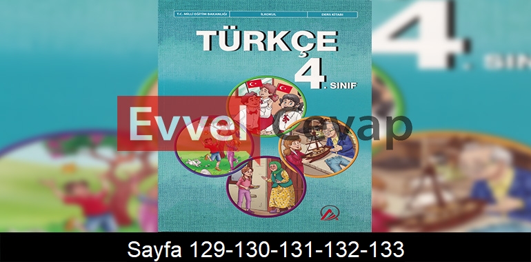 4. Sınıf Ada Yayınları Türkçe Ders Kitabı Cevapları Sayfa 129-130-131-132-133