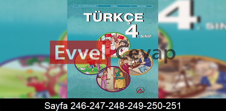 4. Sınıf Ada Yayınları Türkçe Ders Kitabı Cevapları Sayfa 246-247-248-249-250-251