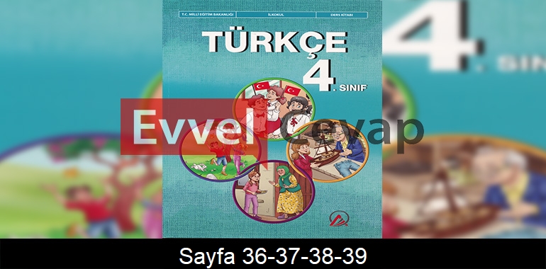 4. Sınıf Ada Yayınları Türkçe Ders Kitabı Cevapları Sayfa 36-37-38-39